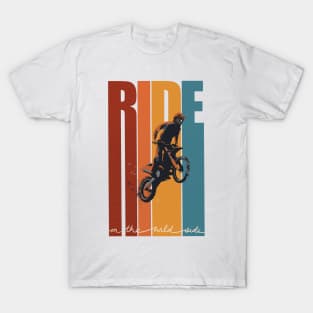 Motorcross Retro Ride On The Wild Side poster T-Shirt